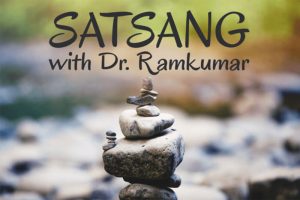 Satsang with Dr. Ramkumar
